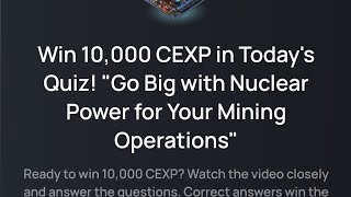 Cex.io Quiz//Go Big with Nuclear Power for your mining operations quiz answer