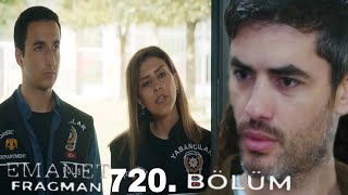 Emanet 720. Bölüm Fragmanı