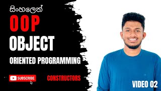 Object Oriented Programming (OOP) Sinhala Tutorial | Part 02 -Constructors in Sinhala