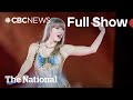 CBC News: The National | Taylor Swift takes Toronto