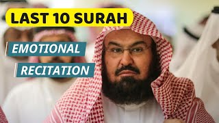 Last 10 (Ten) Surah Recitation by Sheikh Sudais | Best to Memorize