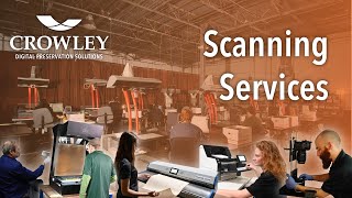 Digitization and Scanning Services | The Crowley Company