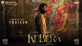 KUBERA - Trailer | Dhanush | Nagarjuna | Rashmika Mandanna | Sekhar Kammula