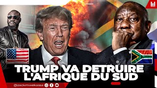 TRUMP : NOUS SAVONS COMMENT DETRUIRE L'AFRIQUE DU SUD