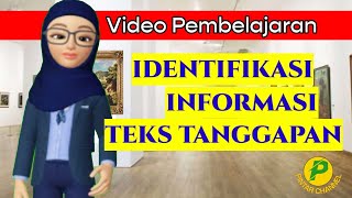 Mengidentifikasi dan Menyimpulkan Informasi Teks Tanggapan