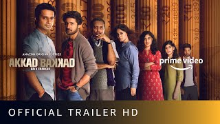 Akkad Bakkad Rafu Chakkar - Official Trailer | New Hindi Series 2021 | Amazon Prime Video