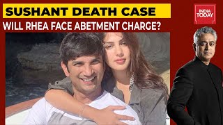 Sushant Singh Rajput Death Case: Will Rhea Chakraborty Face Abetment Charge? | Newstoday