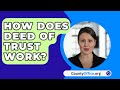 How Does Deed of Trust Work? - CountyOffice.org