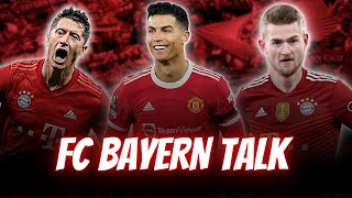 FC Bayern Fan Talk I Lewandowski, Ronaldo, De Ligt etc. I News