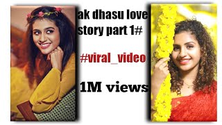 ak dhasu love story new status#viral #short