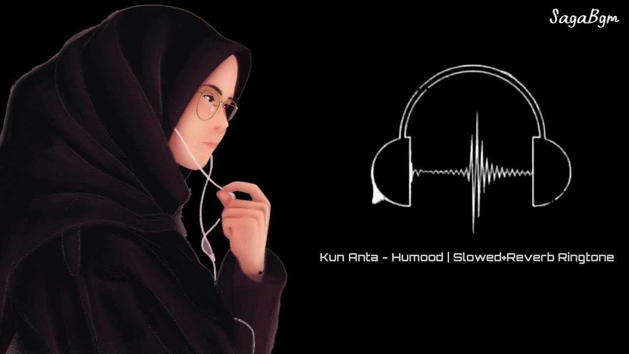 Kun Anta Humood Slowed Reverb Ringtone Saga Bgm Download Link рџ