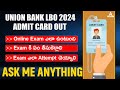 Union Bank LBO Admit Card 2024 | Union Bank Required Documents | How to Attempt Exam ?