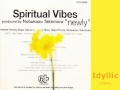 Spiritual Vibes - Idyllic (Produced by Nobukazu Takemura)