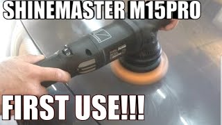 SHINEMASTER M15 PRO GETS ITS FIRST USE!!