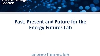 Past, Present and Future for Energy Futures Lab