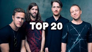 Top 20 Songs by Imagine Dragons