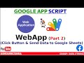Create a Web App Button to Send Data to Google Sheets (Part 2)