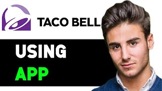HOW TO USE TACO BELL APP 2025! (FULL GUIDE)