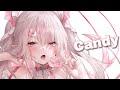 Nightcore -  Candy (Lyrics)