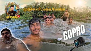 GoPro 12 One Last Video🙏🏻🙂(32000💵wasted)-Muduchu Vitutinga Pongaaa😔!