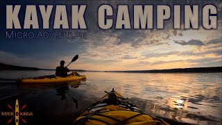 Kayak Camping Over-Nighter  //  Micro Adventure