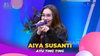 Aiya Cik Siti (Aiya Susanti) | AYU TING TING | BROWNIS (27/2/23)