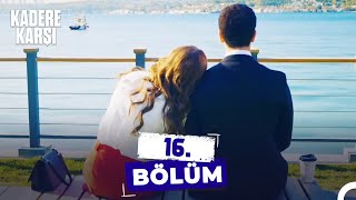 Kadere Karşı 16. Bölüm | Sığındığım Liman