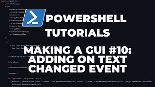 PowerShell Tutorials : Making a GUI Part 10 - Adding TextChanged Event