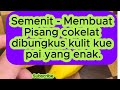 Semenit Cara membuat pisang berisi cokelat yang dibalut kulit kue pai. #idejualan #food #makananunik