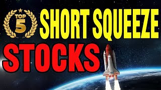 🚀📈 TOP 5 Stocks Ready to SQUEEZE 🔥 Huge Gains Ahead! Must-See Picks! 🔔