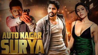 Autonagar Surya | New Released South Indian Hindi Dubbed Movie 2024| Naga Chaitanya | Samantha#movie