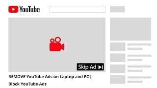 REMOVE YouTube Ads on Laptop and PC | Block YouTube Ads