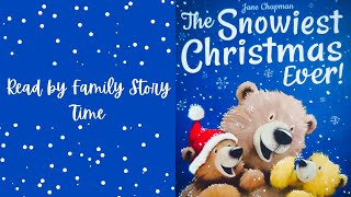 The Snowiest Christmas Ever 🎄 | Christmas Story | Read Aloud | Sound Effects | Bedtime Story