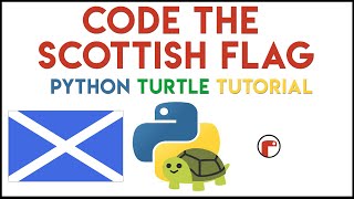Python Turtle - Code the Scottish Flag Tutorial