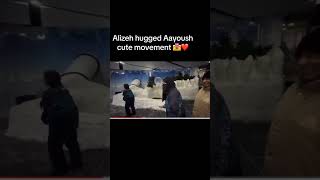 Alizeh hugged Aayoush cute movement | Alizeh Jamali \u0026 Aayush Sing | Aliza and Ayush #shotrs