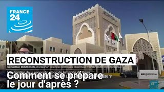 Reconstruction de la bande de Gaza : comment se prépare le jour d'après ? • FRANCE 24