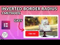 3 Methods for Inverted Border Radius Elementor - CSS Tutorial