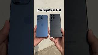 iPhone 15 Pro Max vs Galaxy S23 Ultra - Max Brightness Test!