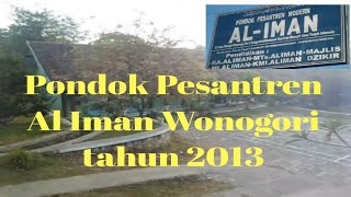 Pondok Pesantren Al Iman Wonogiri (RA-MI-MTS), TP 2013-2014 Masehi