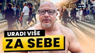 URADI VIŠE ZA SEBE - Hodanje nije dovoljno