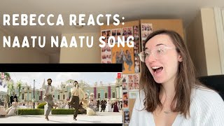 Rebecca Reacts: Naatu Naatu Song | RRR