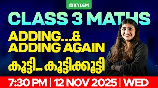 Class 3 Mathematics | Chapter -6 Adding …. And Adding Again കൂട്ടി..... കൂട്ടിക്കൂട്ടി