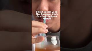 Sedotan yang bisa dimakan! Part 1