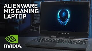 Introducing the Alienware M15 Gaming Laptop