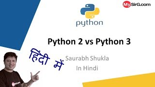 #3 Python 2 vs Python 3 | Hindi
