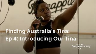 Finding Australia’s Tina: Episode 4 – Introducing Our Tina