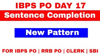 Sentence Completion based on New Pattern  for IBPS PO | IBPS RRB PO | SBI