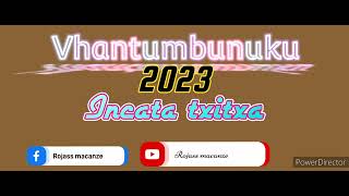 vhantumbunuku feat Bravo ~ Incata txitxa(audio by Rojass)