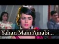 Jab Jab Phool Khile - Yahan Main Ajnabi Hoon Main Jo Hoon - Mohd Rafi