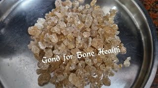 Gond for Bone Health. ಮೂಳೆಗಳ ಆರೋಗ್ಯಕ್ಕೆ ತಿನ್ನುವ ಅಂಟು